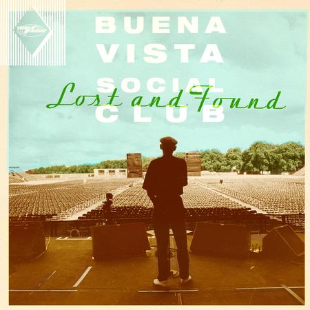 Buena Vista Social Club - Lost And Found