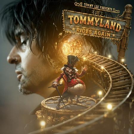 Tommy Lee - Tommyland Rides Again