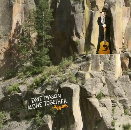 Dave Mason - Alone Together Again