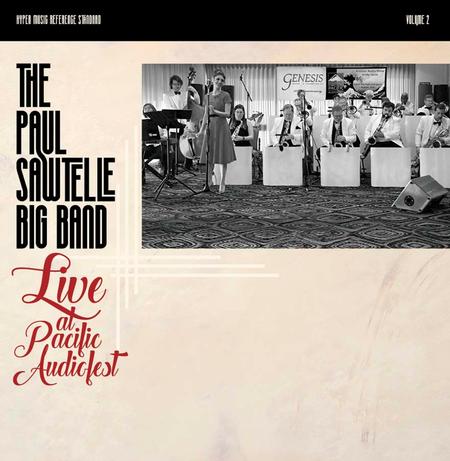 The Paul Sawtelle Big Band - Live at Pacific Audio Fest