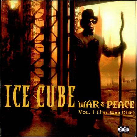 Ice Cube - War & Peace Vol. 1 (The War Disc)