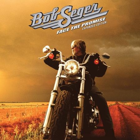 Bob Seger - Face The Promise Expanded Edition