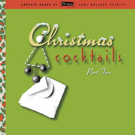 Various Artists - Ultra Lounge: Christmas Cocktails - Part 2