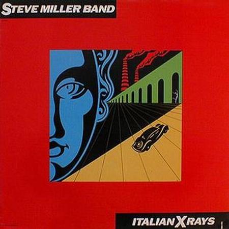 Steve Miller Band - Italian X Rays