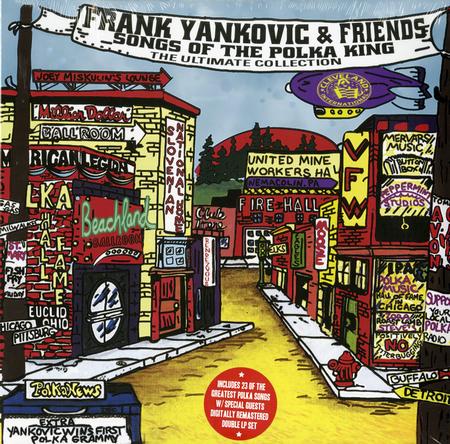 Frank Yankovic - Frank Yankovic & Friends: Songs Of The Polka King (The Ultimate Collection)