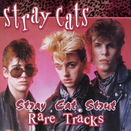 Stray Cats Stray Cat Strut Rare Tracks