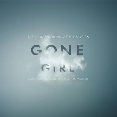 Trent Reznor & Atticus Ross - Gone Girl
