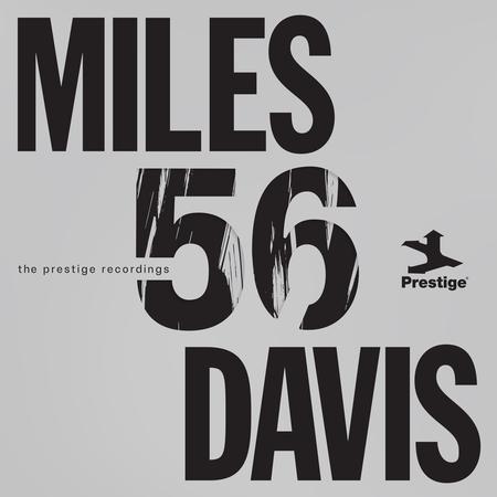 Miles Davis - Miles '56: The Prestige Recordings