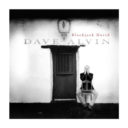 Dave Alvin - Blackjack David