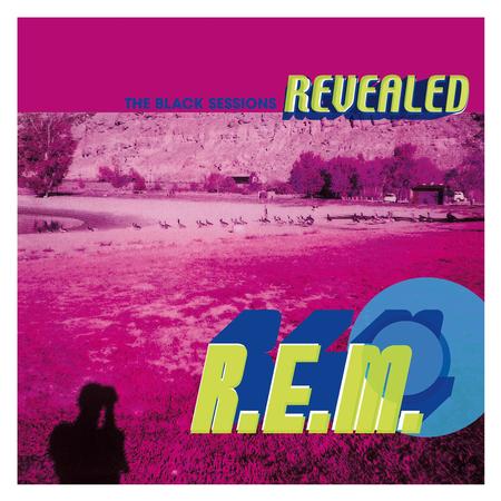 R.E.M. - The Black Sessions Revealed