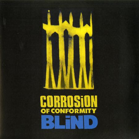 Corrosion Of Conformity - Blind