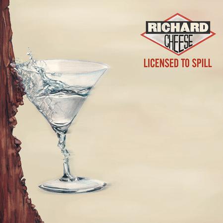 Richard Cheese - Licensed To Spill
