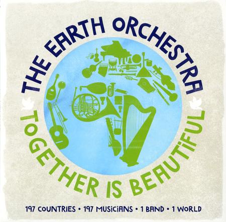 The Earth Orchestra - Together Is Beautiful