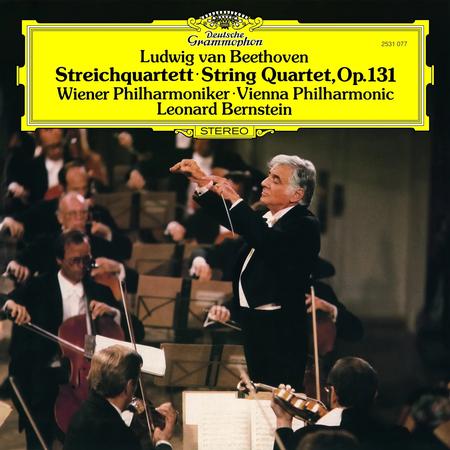 Leonard Bernstein, Wiener Philharmoniker - Beethoven: String Quartet, Op. 131