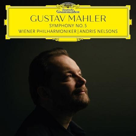 Andris Nelsons & Wiener Philharmoniker - Mahler: Symphony No. 5