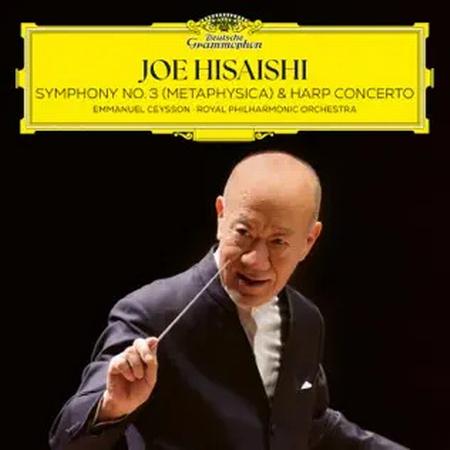 Joe Hisaishi - Symphony No.3, Metaphysica; Harp Concerto
