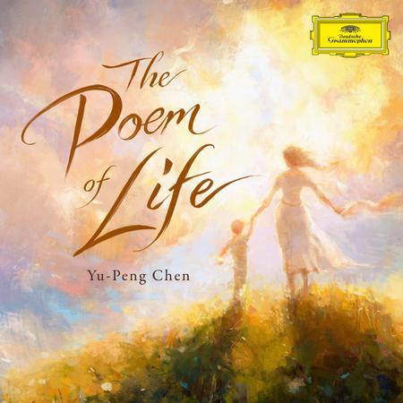 Yu-Peng Chen - The Poem Of Life
