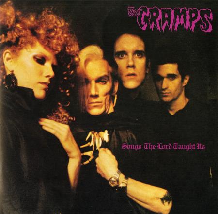 The Cramps - Songs The Lord Taught Us