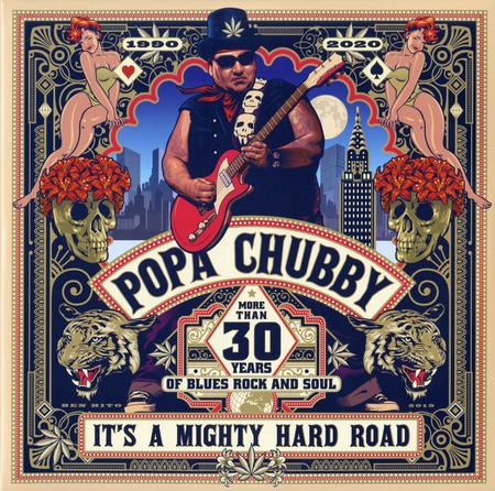 Popa Chubby - It's A Mighty Hard Road