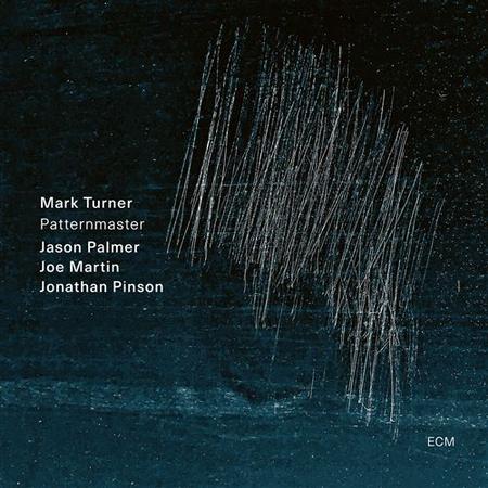 Mark Turner, Jason Palmer, Joe Martin, & Jonathan Pinson - Patternmaster