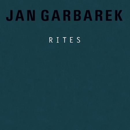 Jan Garbarek - Rites