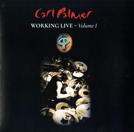 Carl Palmer - Working Live - Volume 1