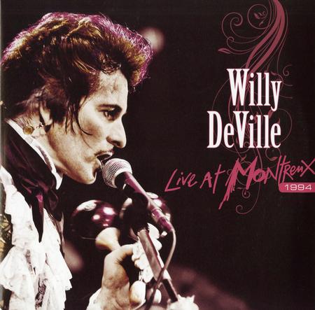 Willy Deville - Live At Montreaux 1994