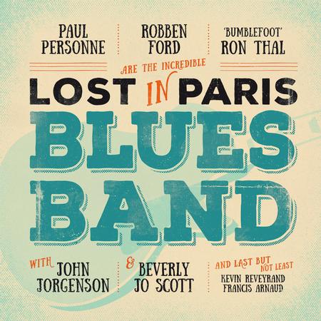 Robben Ford & Various Artists - Lost In Paris Blues Band