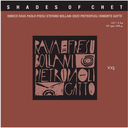 Rava/Fresu/Bollani/Pietropaoli/Gatto - Shades Of Chet