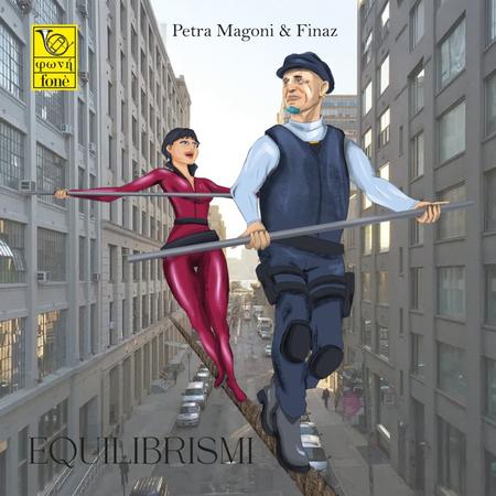 Petra Magoni & Finaz - Equilibrismo
