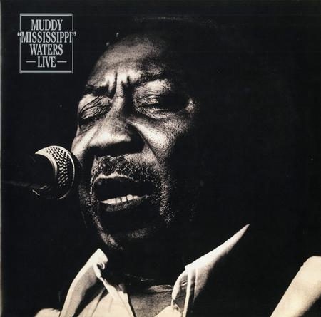 Muddy Waters - Muddy ''Mississippi'' Waters (Live)