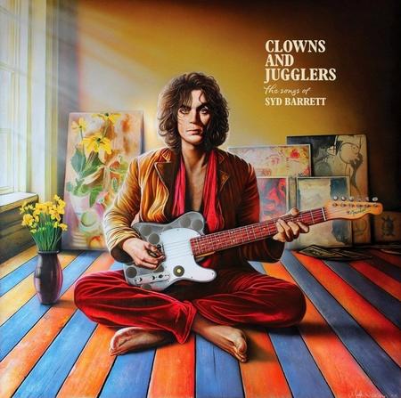 Various Artists - Clowns & Jugglers: The Songs of Syd Barrett