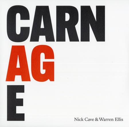 Nick Cave & Warren Ellis - Carnage