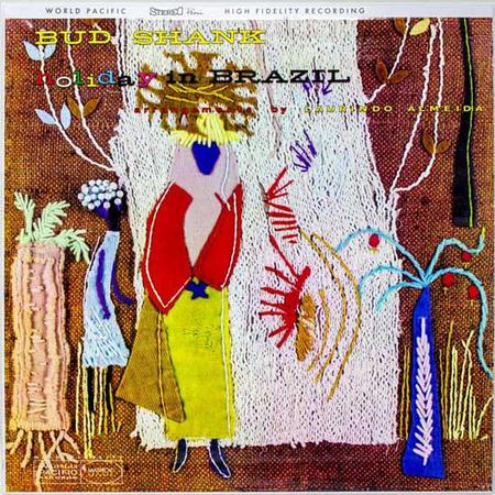 Bud Shank - Holiday In Brazil
