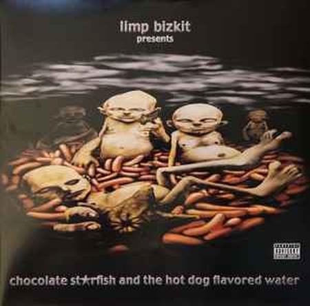 Limp Bizkit - Chocolate Starfish And The Hot Dog Flavored Water