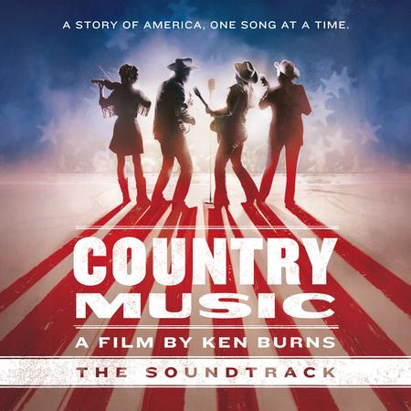 Various Artists - Country Music: A Film By Ken Burns