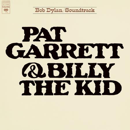 Bob Dylan - Pat Garrett & Billy The Kid
