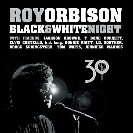 Roy Orbison - Black & White Night 30