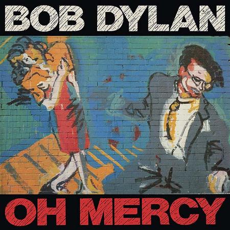 Bob Dylan - Oh Mercy