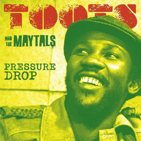 Toots and  the Maytals - Pressure Drop