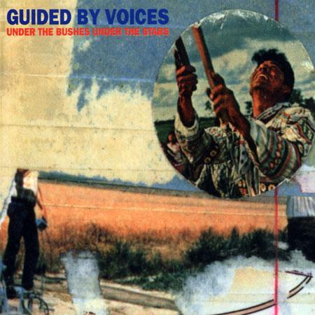 Guided By Voices - Under The Bushes Under The Stars