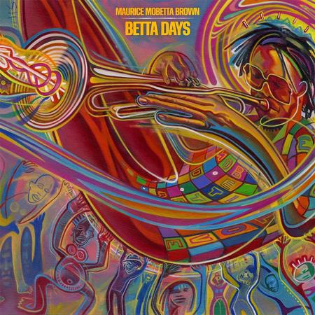 Maurice Mobetta Brown - Betta Days