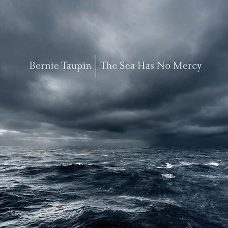 Bernie Taupin - The Sea Has No Mercy