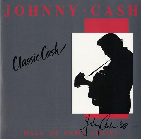 Johnny Cash - Classic Cash: Hall Of Fame Series