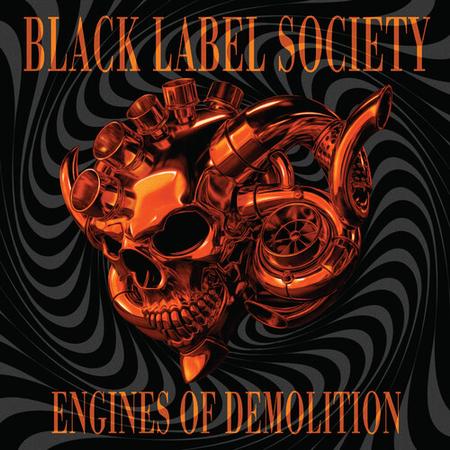 Black Label Society - Engines Of Demolition