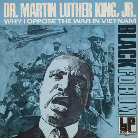 Martin Luther King, Jr. - Why I Oppose The War In Vietnam