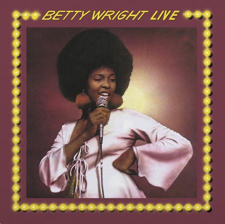 Betty Wright - Betty Wright Live!