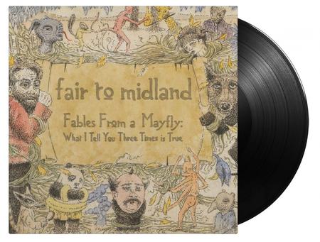 Fair To Midland - Fables From A Mayfly: What I Tell You Three Is True