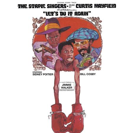 The Staple Singers / Curtis Mayfield - Let's Do It Again