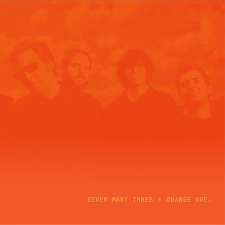 Seven Mary Three - Orange Ave.